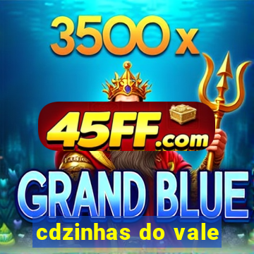 cdzinhas do vale